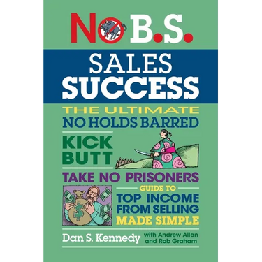 No B.S. Sales Success