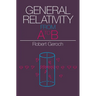 General Relativity from A to B
