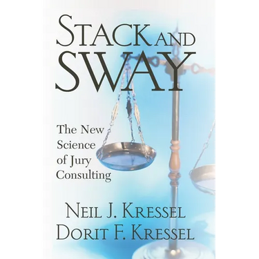 Stack and Sway: The New Science of Jury Consulting