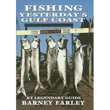 Fishing Yesterdays Gulf Coast