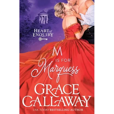 M is for Marquess: A Steamy Wallflower and Spy Regency Romance