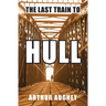 The Last Train to Hull