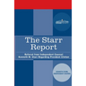 The Starr Report: Referral from Independent Counsel Kenneth W. Starr Regarding President Clinton