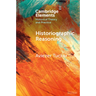 Historiographic Reasoning