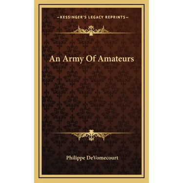 An Army Of Amateurs