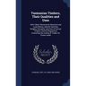 Tasmanian Timbers, Their Qualities and Uses: With Tables Showing the Botanical and Local Names, Specific Gravities, Weights, Strengths, and Cost of Va
