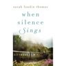 When Silence Sings