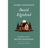 David Elginbrod: Standard Edition (Unabridged), Book 1 of the Scottish Novels