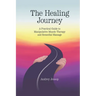 The Healing Journey: A Practical Guide to Manipulative Muscle Therapy and Remedial Massage