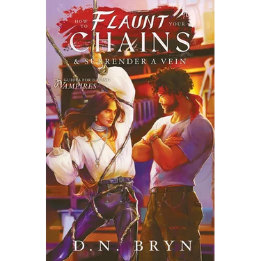 How to Flaunt Your Chains and Surrender a Vein