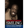 I Never Stopped Smiling: The inspirational autobiography of Kevin Daley, formerly known as Harlem Globetrotter great "Special K"