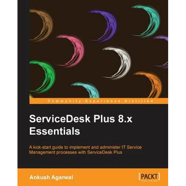 Servicedesk Plus 8.X Essentials