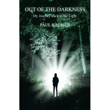 Out of the Darkness: My Journey Back to the Light