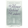 The House Behind the Cedars
