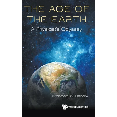 The Age of the Earth: A Physicist's Journey