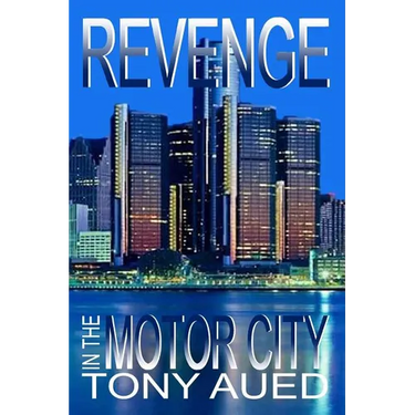 Revenge in the Motor City