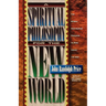 A Spiritual Philosophy for the New World