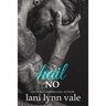 Hail No