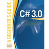 C# 3.0: A Beginner's Guide