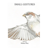 Small Gestures