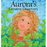 Aurora's Greatest Discovery
