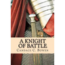 A Knight of Battle: (A Knight Series Book 2)
