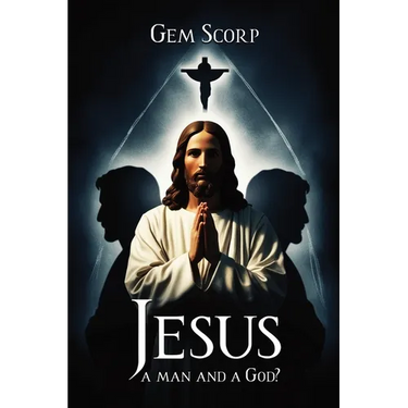 Who Is Jesus a man and a God?