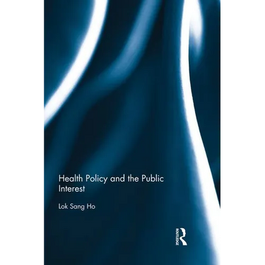 Health Policy and the Public Interest