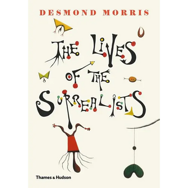 The Lives of the Surrealists