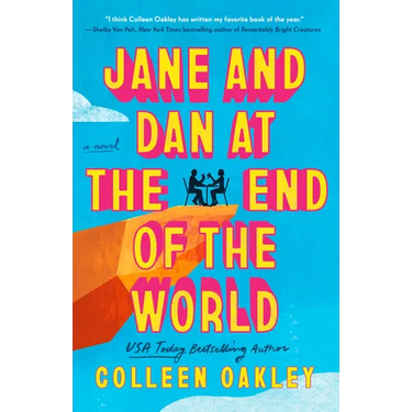 Jane and Dan at the End of the World
