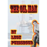The Oil Man