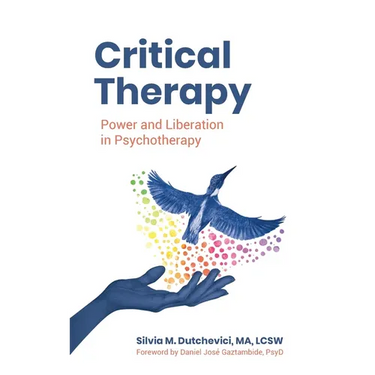 Critical Therapy: Power and Liberation in Psychotherapy