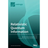 Relativistic Quantum Information