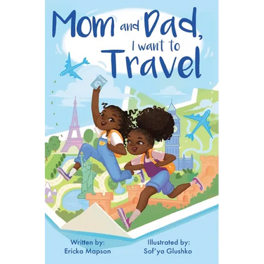 Mom and Dad, I Want to Travel