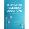 Constructing Research Questions: Doing Interesting Research