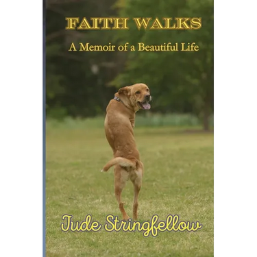 Faith Walks A Memoir of a Beautiful Life