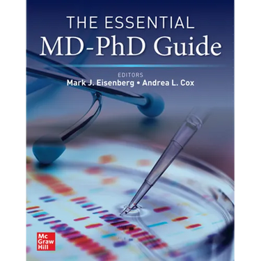 The Essential MD-PhD Guide