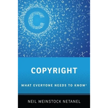 Copyright: What Everyone Needs to Know