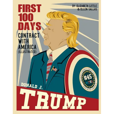 Donald J. Trump: First 100 Days: Contract with America