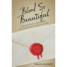 Blood so Beautiful: A Journey with Cancer and the Redemptive Power of Blood