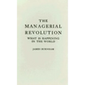 The Managerial Revolution: What Is Happening in the World