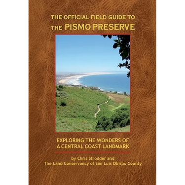 The Official Field Guide to the Pismo Preserve