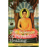 The Science of Psychic Healing