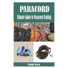 Paracord: Ultmate Guide to Paracord Crafting
