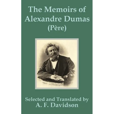 The Memoirs of Alexandre Dumas (Père)
