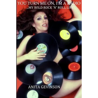 You Turn Me On, I'm A Radio...My Wild Rock 'N' Roll Life