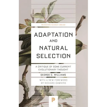 Adaptation and Natural Selection: A Critique of Some Current Evolutionary Thought