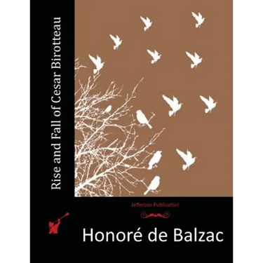Rise and Fall of Cesar Birotteau