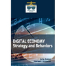 Digital Economy: Strategy and Behaviors: The Enterprise Journey