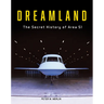 Dreamland: The Secret History of Area 51